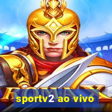 sportv2 ao vivo